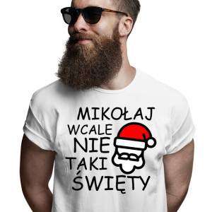 Koszulka Nie Taki Święty Prezent Dla Mikołaja
