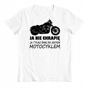 Koszulka Prezent Dla Motocyklisty Nie Chrapię Hit