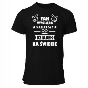 Koszulka Tak Wygląda Najlepszy Dziadek Na Świecie