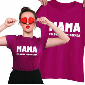 Koszulka Tshirt Bluzka Mama Legenda Dzień Matki