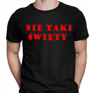Koszulka Tshirt Prezent Dla Niego Nie Taki Święty