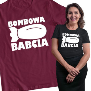 Koszulka Zabawny Prezent Na Dzień Babci Bombowa
