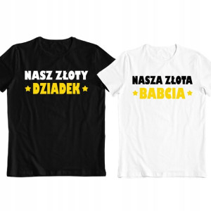 Koszulki Zestaw Nasz Złoty Dziadek Babcia Prezent