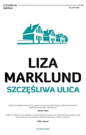Annika Bengtzon T.10 Szczęśliwa ulica Liza Marklund