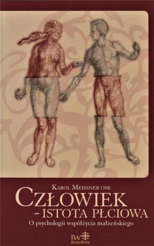 Człowiek istota płciowa Karol Meissner OSB