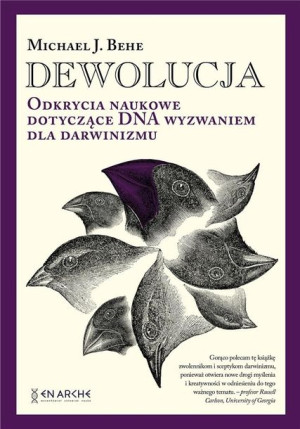 Dewolucja. Odkrycia naukowe dotyczące DNA TW Michael J. Behe
