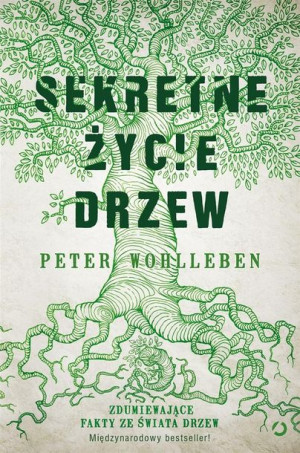 Sekretne życie drzew w.3 Peter Wohlleben
