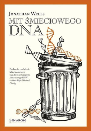 Mit śmieciowego DNA BR Jonathan Wells