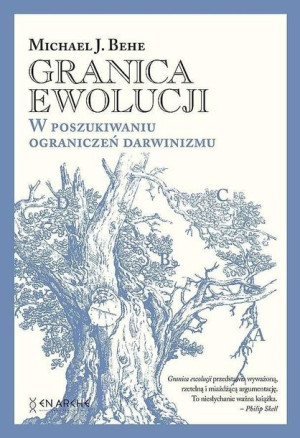 Granica ewolucji. W poszukiwaniu ograniczeń... TW Michael J. Behe