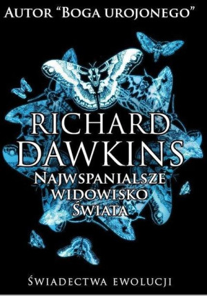 Najwspanialsze widowisko świata w.2020 Richard Dawkins