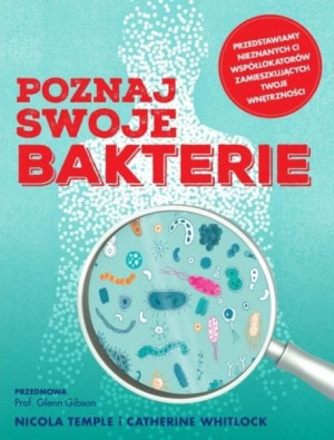 Poznaj swoje bakterie Nicola Temple, Catherine Whitlock
