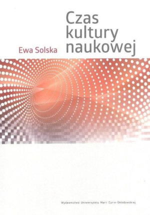 Czas kultury naukowej Ewa Solska