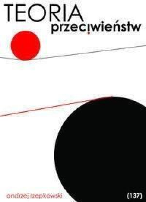 Teoria przeciwieństw 137 Andzrej Rzepakowski