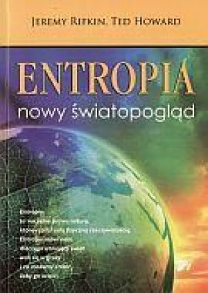 Entropia. Nowy światopogląd Jeremy Rifkin, Ted Howard