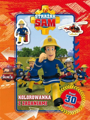 Strażak Sam. Kolorowanka z zadaniami w.2022 praca zbiorowa