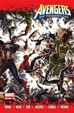 Avengers. Nie poddamy się Al Ewing, Mark Waid, Jim Zub