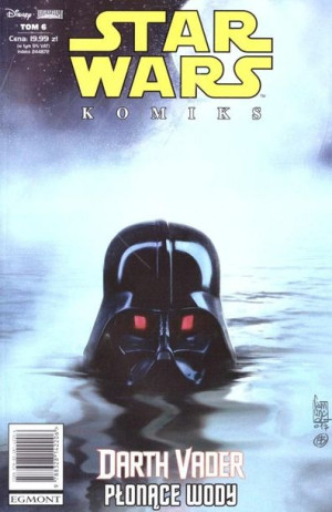 Star Wars Darth Vader T.6 Płonące wody praca zbiorowa