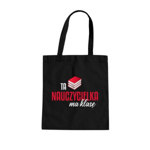 Ta nauczycielka ma klasę - czarna torba na prezent dla nauczyciela