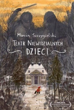 Teatr niewidzialnych dzieci TW Marcin Szczygielski