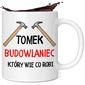 Kubek Prezent Dla Budowlańca Majstra Twoje Imie