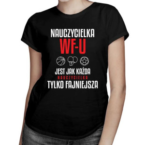 Koszulka dla nauczycielki wf zabawny prezent dzień nauczyciela