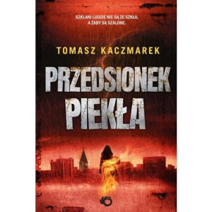 Kaczmarek - Przedsionek piekła