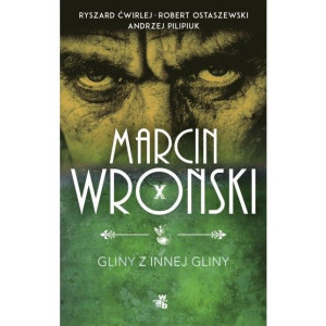Wroński -  Gliny z innej gliny