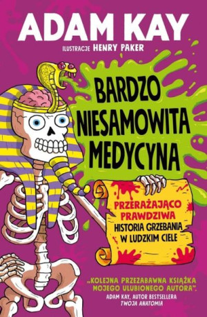 Bardzo niesamowita medycyna. Przerażająco prawdziwa historia grzebania w lu
