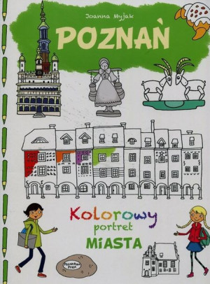 Kolorowy portret miasta. Poznań
