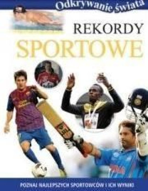 Odkrywanie świata. Rekordy sportowe (OT)