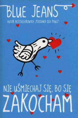 Nie Uśmiechaj Się Bo Się Zakocham