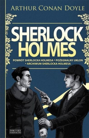 Sherlock Holmes Powrót Sherlocka Holmesa Pożegnalny ukłon Archiwum Sherlock