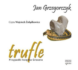Trufle Przypadki księdza Grosera
	 (Audiobook)