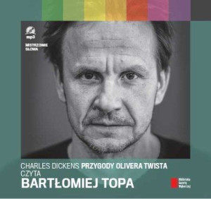 Przygody Olivera Twista czyta Bartłomiej Topa
	 (Audiobook)