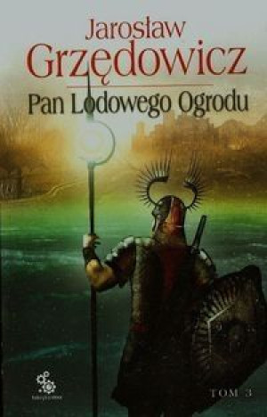 Pan Lodowego Ogrodu Tom 3