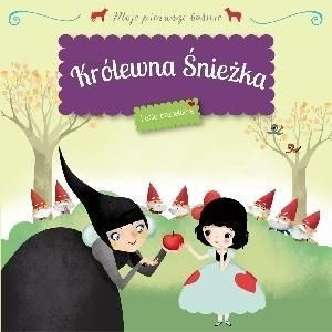 Królewna Śnieżka Moje pierwsze baśnie