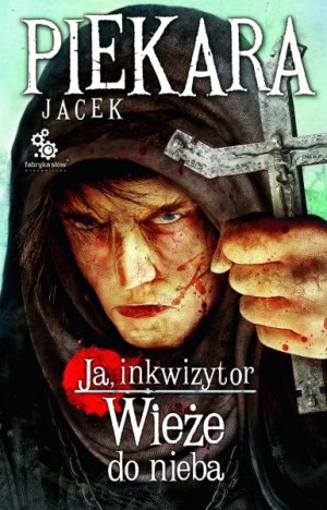 Ja, inkwizytor Wieże do nieba
