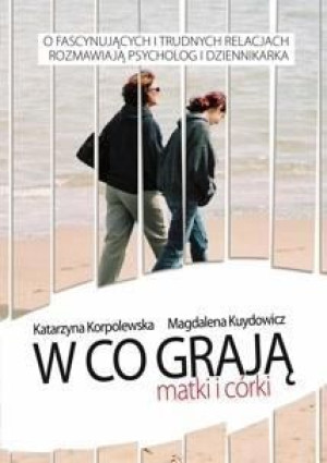 W co grają matki i córki