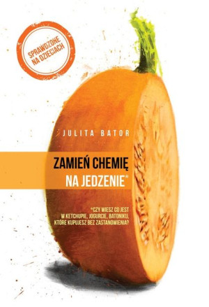 Zamień chemię na jedzenie