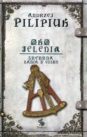 Oko Jelenia. Srebrna Łania z Visby. Wydanie 3