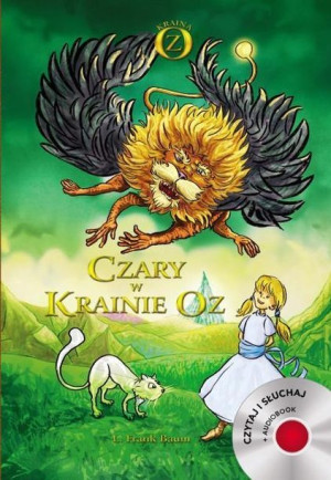 Czary w Krainie Oz Czytaj i słuchaj Książka z płytą CD