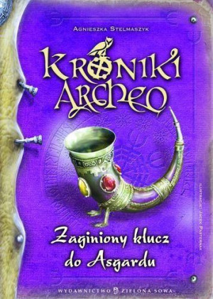 Kroniki Archeo. Zaginiony klucz do Asgardu. Tom 6