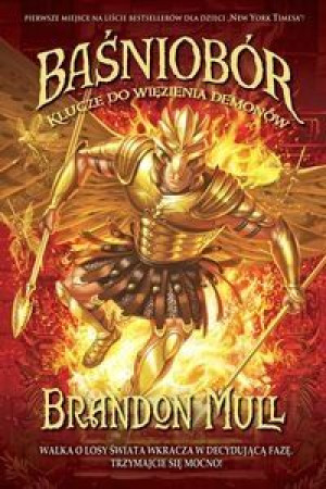 Baśniobór. Klucze do więzienia demonów. Tom 5