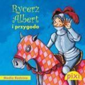 Rycerz Albert i przygoda