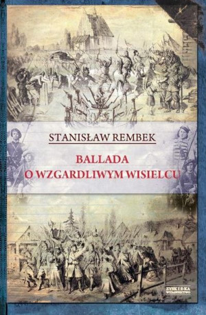 Ballada o wzgardliwym wisielcu oraz dwie gawędy styczniowe
