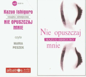 Nie opuszczaj mnie
	 (Audiobook)