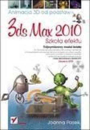 3ds max 2010 Animacja 3D od podstaw