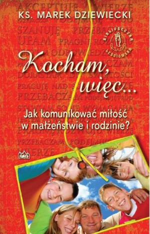 Kocham więc jak komunikować miłość