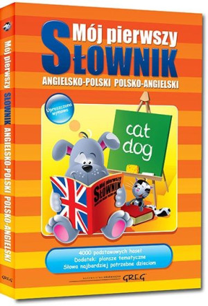 Mój pierwszy słownik angielsko-polski, polsko-angielski