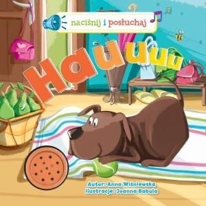 Hauuuu! Naciśnij i posłuchaj